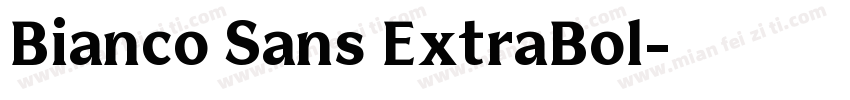 Bianco Sans ExtraBol字体转换